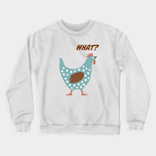 What?  The Chicken and Rooster Crewneck Sweatshirt